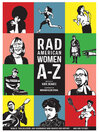 Cover image for Rad American Women A-Z
